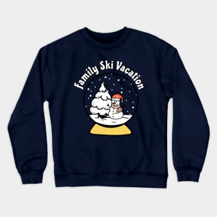 Family Ski Vacation Crewneck Sweatshirt